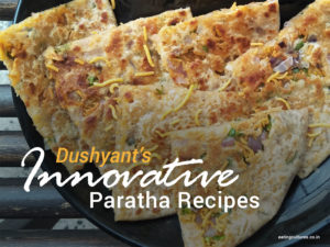 11 Innovative Vegetarian Paratha Recipes - The Paratha Marathon