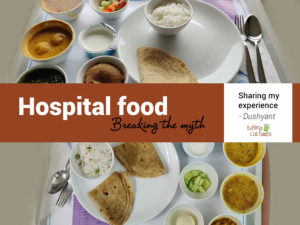 Hospital food - Breaking the myth